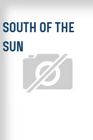 South of the Sun