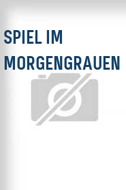 Spiel im Morgengrauen