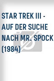 Star Trek III - Auf der Suche nach Mr. Spock (1984)