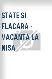 State si Flacara - Vacanta la Nisa