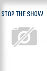 Stop the Show