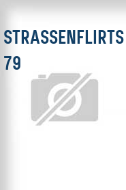 Strassenflirts 79
