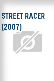 Street Racer (2007)