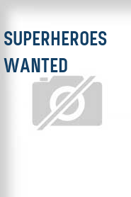 Superheroes Wanted