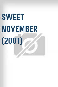 Sweet November (2001)