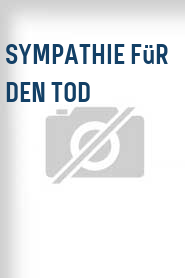 Sympathie für den Tod