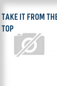 Take It from the Top