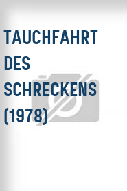 Tauchfahrt des Schreckens (1978)