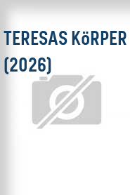 Teresas Körper (2026)