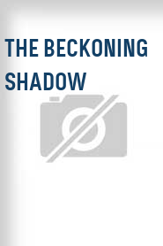 The Beckoning Shadow