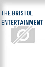 The Bristol Entertainment