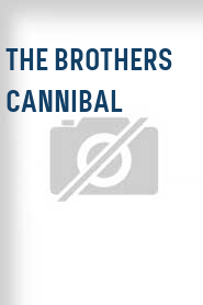 The Brothers Cannibal