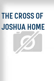 The Cross of Joshua Home