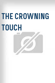 The Crowning Touch