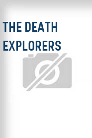 The Death Explorers
