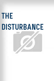 The Disturbance