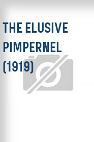 The Elusive Pimpernel (1919)
