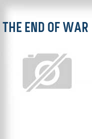 The End of War