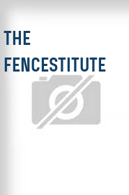 The Fencestitute