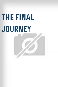 The Final Journey
