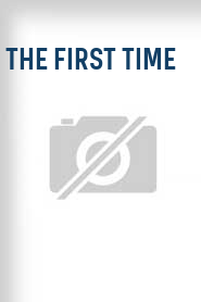 The First Time