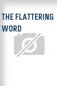 The Flattering Word