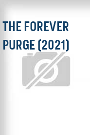 The Forever Purge (2021)