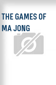 The Games of Ma Jong