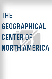 The Geographical Center of North America