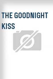The Goodnight Kiss