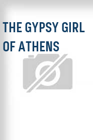 The Gypsy Girl of Athens