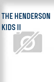 The Henderson Kids II
