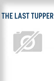 The Last Tupper