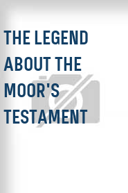 The Legend About the Moor's Testament