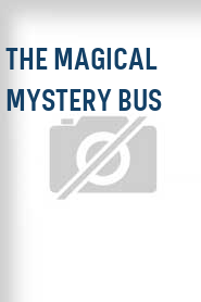 The Magical Mystery Bus