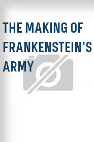 The Making of Frankenstein's Army