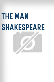 The Man Shakespeare