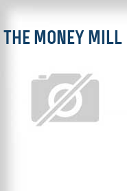 The Money Mill