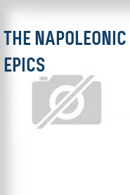 The Napoleonic Epics