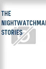 The Nightwatchman's Stories