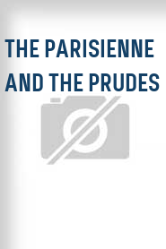 The Parisienne and the Prudes