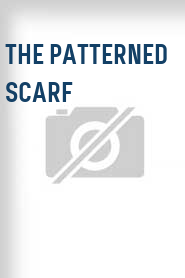 The Patterned Scarf