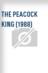 The Peacock King (1988)
