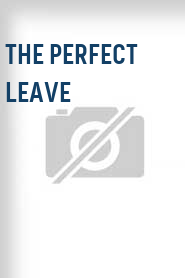 The Perfect Leave