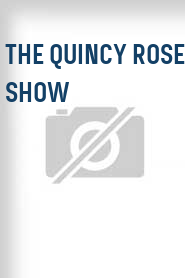 The Quincy Rose Show