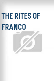 The Rites of Franco