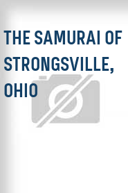 The Samurai of Strongsville, Ohio
