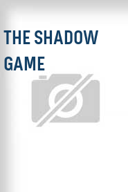 The Shadow Game