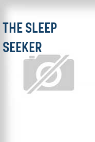 The Sleep Seeker