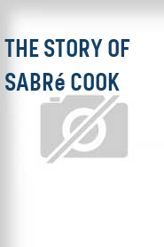 The Story of Sabré Cook